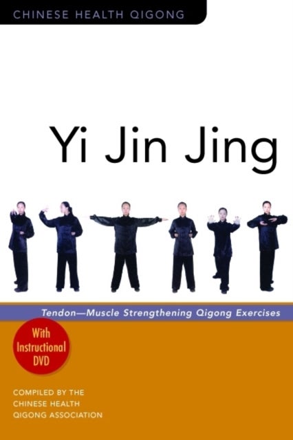 Yi Jin Jing - Tendon-Muscle Strengthening Qigong Exercises