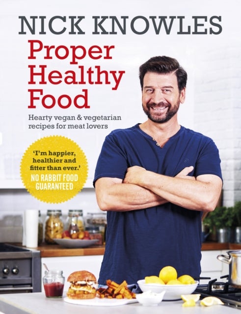 Proper Healthy Food av Nick Knowles