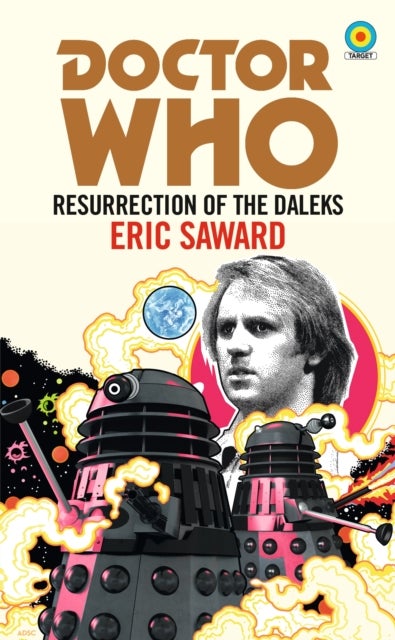 Bilde av Doctor Who: Resurrection Of The Daleks (target Collection) Av Eric Saward