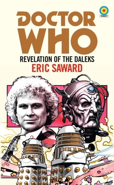 Bilde av Doctor Who: Revelation Of The Daleks (target Collection) Av Eric Saward