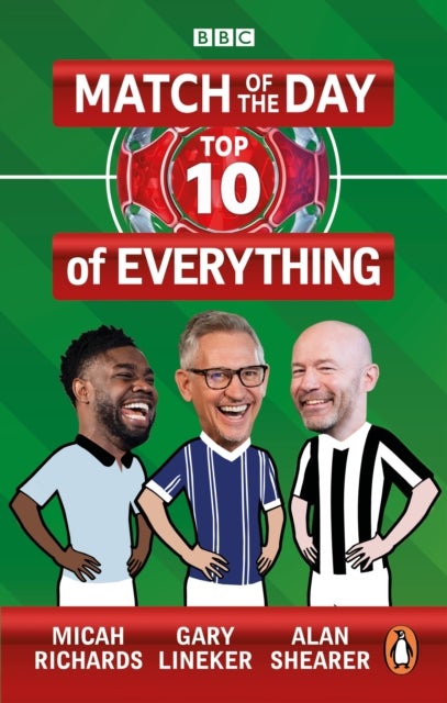 Match of the Day: Top 10 of Everything - Our Ultimate Football Debates