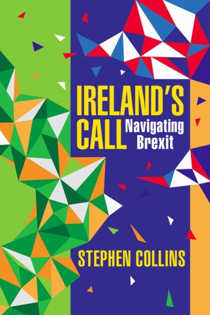 Ireland's Call - Navigating Brexit