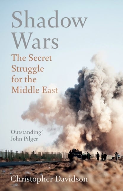 Shadow Wars - The Secret Struggle for the Middle East