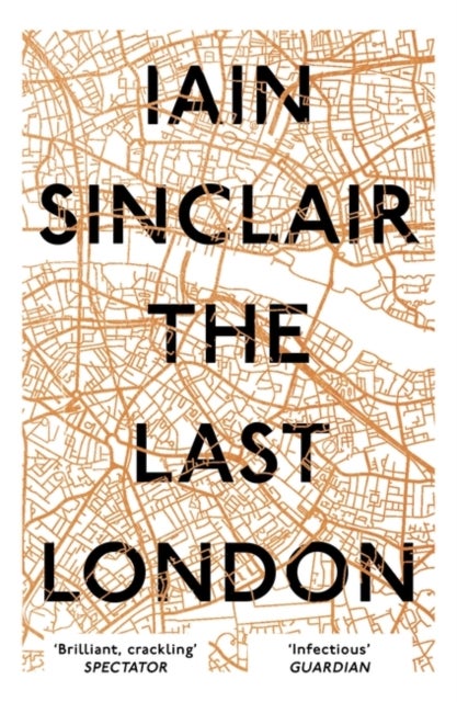 The Last London - True Fictions from an Unreal City