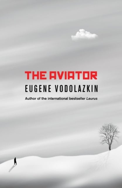 The Aviator - From the award-winning author of Laurus