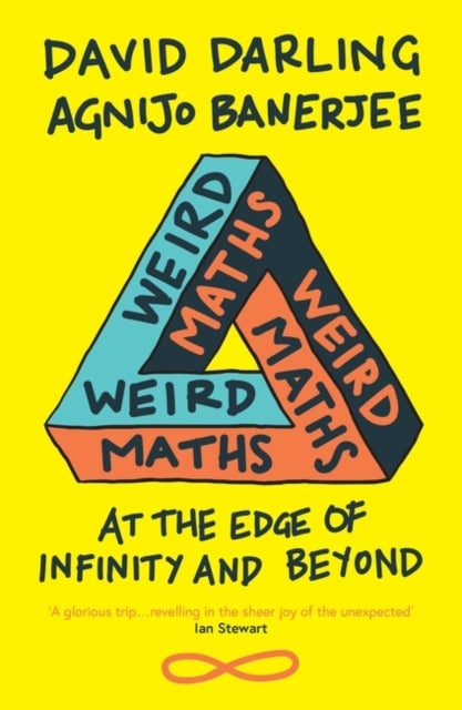 Weird Maths - At the Edge of Infinity and Beyond
