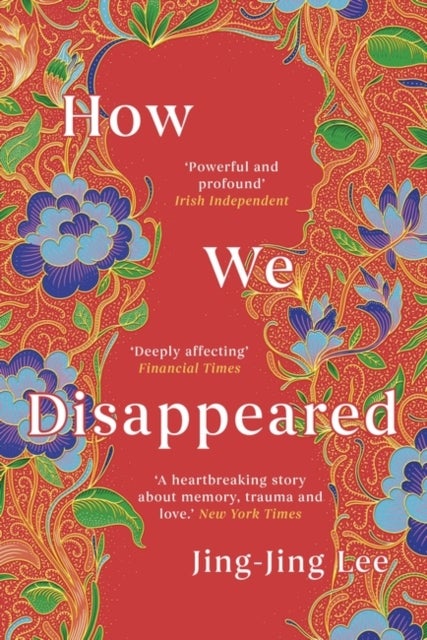 How We Disappeared - LONGLISTED FOR THE WOMEN'S PRIZE FOR FICTION 2020