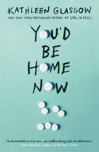 You'd Be Home Now - From the bestselling author of TikTok sensation Girl in Pieces