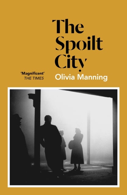 The Spoilt City - The Balkan Trilogy 2