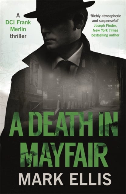 A Death in Mayfair - A gripping World War 2 mystery