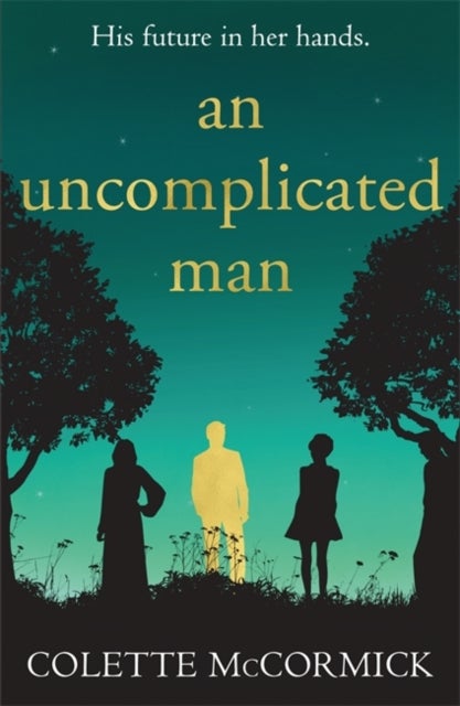 An Uncomplicated Man - the uplifting story you need this winter...
