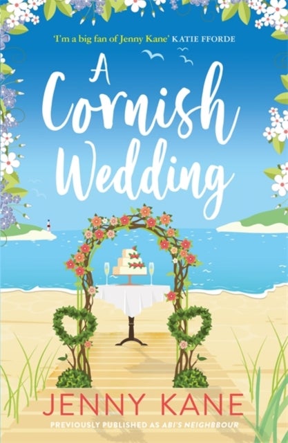 A Cornish Wedding - a heart-warming and uplifting summer romance
