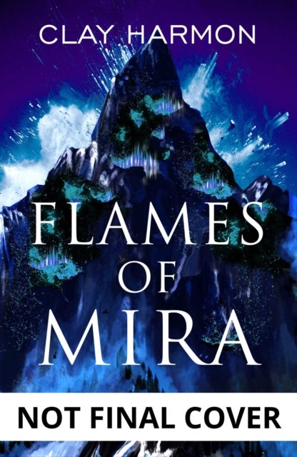 Flames Of Mira - Book One of The Rift Walker Series