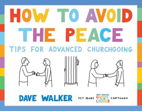 How to Avoid the Peace - Tips for advanced churchgoing