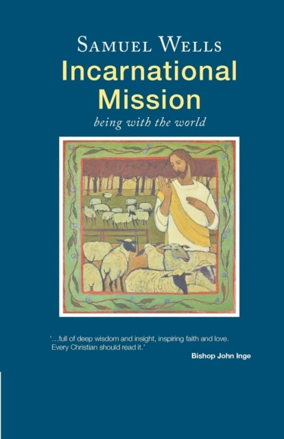 Incarnational Mission - Being with the world