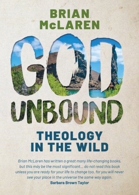 God Unbound - Theology in the Wild