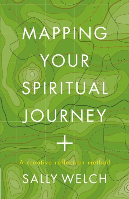 Mapping Your Spiritual Journey - A companion and guide