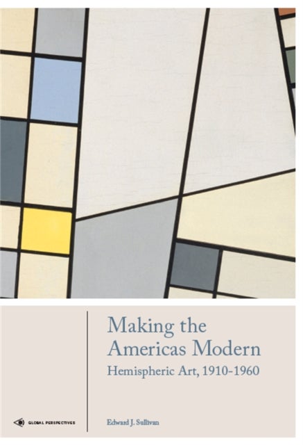 Bilde av Making The Americas Modern Av Edward J Sullivan