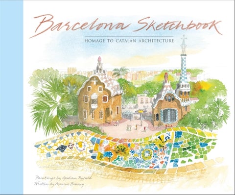 Barcelona Sketchbook - Homage to Catalan Architecture