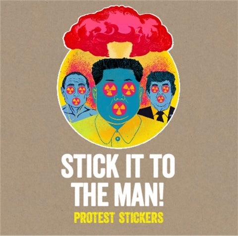 Stick it to the Man - Protest Stickers