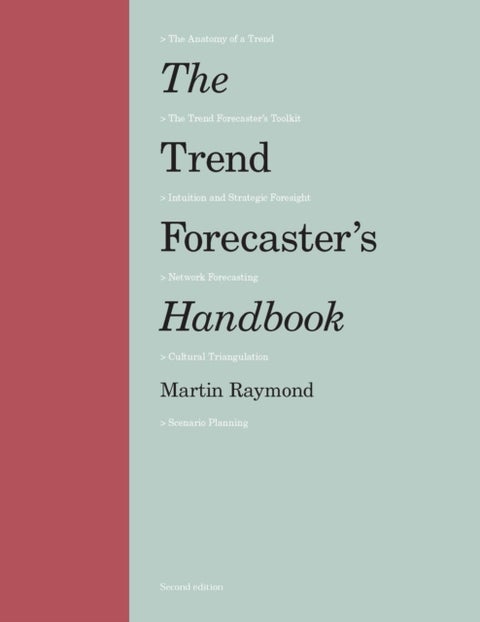 The Trend Forecaster's Handbook - Second Edition