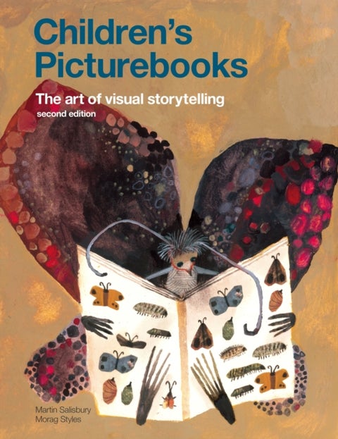 Children's Picturebooks Second Edition - The Art of Visual Storytelling