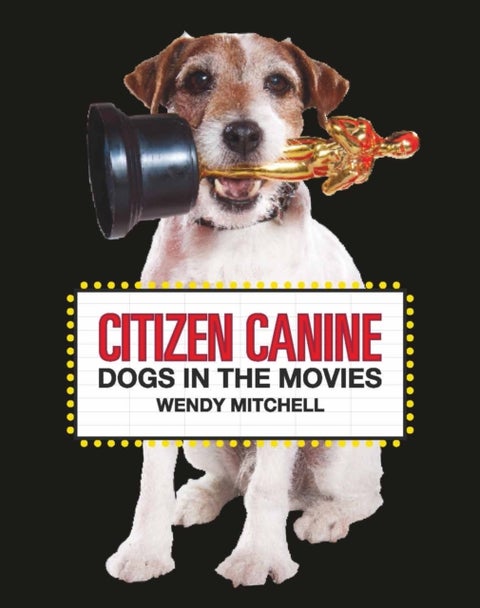 Citizen Canine - Dogs in the Movies