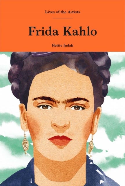 Bilde av Frida Kahlo Av Hettie Judah