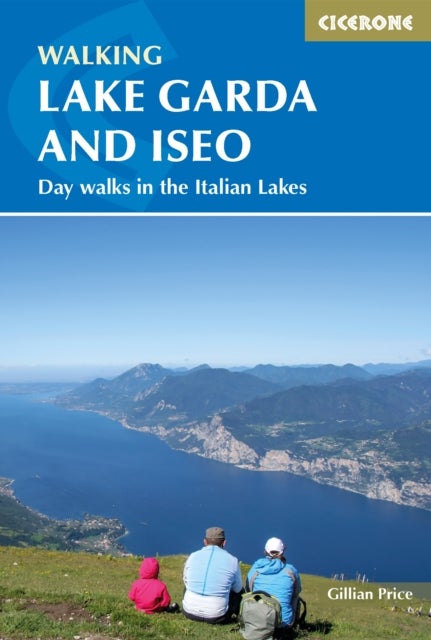 Walking Lake Garda and Iseo - Day walks in the Italian Lakes