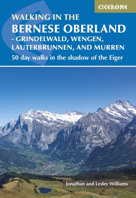Bilde av Walking In The Bernese Oberland - Jungfrau Region Av Lesley Williams, Jonathan Williams