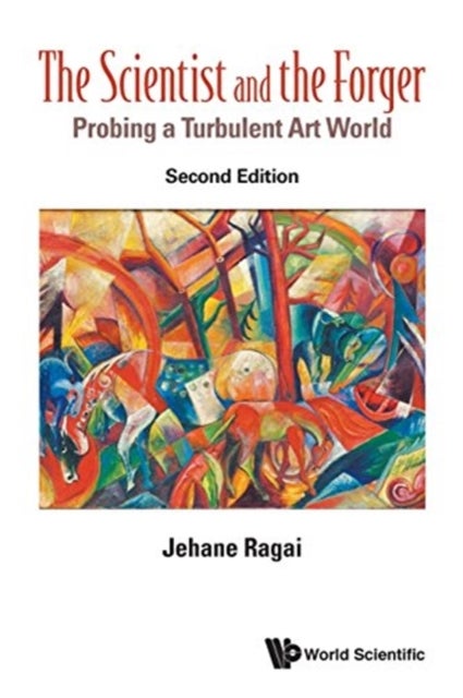 Bilde av Scientist And The Forger, The: Probing A Turbulent Art World Av Jehane (the American Univ In Cairo Egypt) Ragai