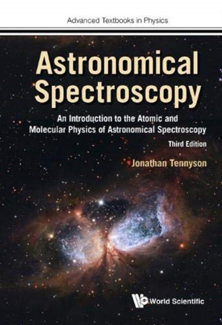 Bilde av Astronomical Spectroscopy: An Introduction To The Atomic And Molecular Physics Of Astronomical Spect Av Jonathan (univ College London Uk) Tennyson