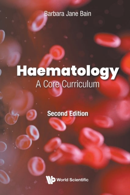 Bilde av Haematology: A Core Curriculum Av Barbara Jane (imperial College London Uk) Bain