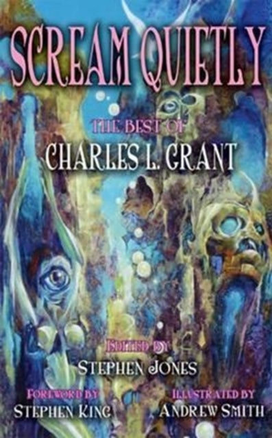 Scream Quietly - The Best of Charles L. Grant