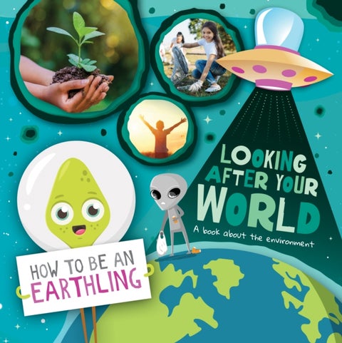 Looking after Your World - A Book About Environment
