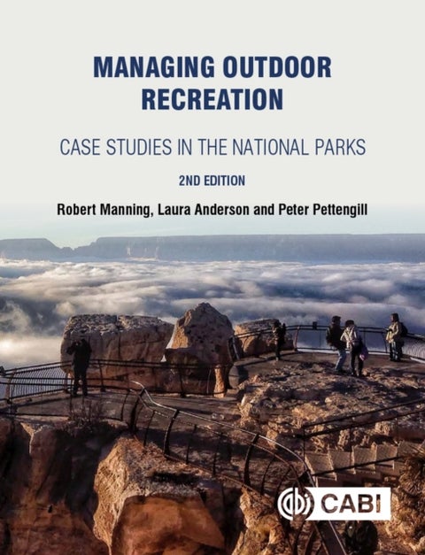 Managing Outdoor Recreation - Case Studies in the National Parks