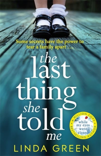 The Last Thing She Told Me - The Richard & Judy Book Club Bestseller