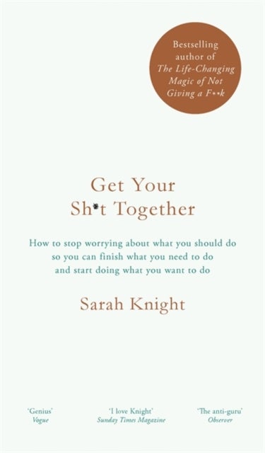 Bilde av Get Your Sh*t Together ; Get Your Sh*t Together Av Sarah Knight