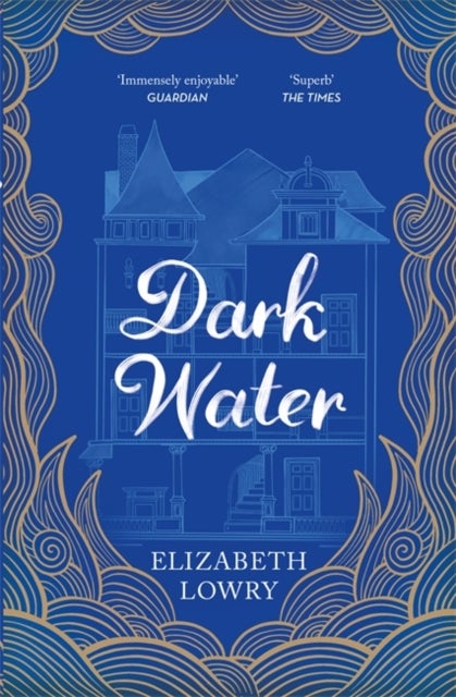 Dark Water - Longlisted for the Walter Scott Prize for Historical Fiction