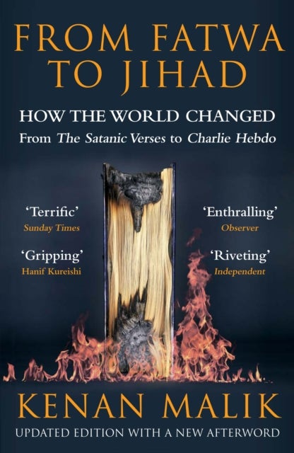 From Fatwa to Jihad - How the World Changed: The Satanic Verses to Charlie Hebdo
