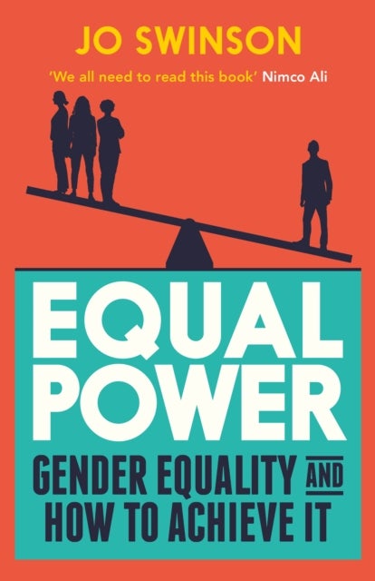 Equal Power - Gender Equality and How to Achieve It