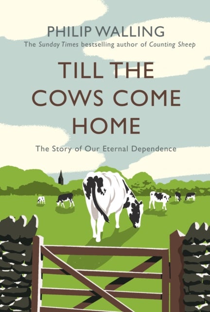 Bilde av Till The Cows Come Home Av Philip Walling