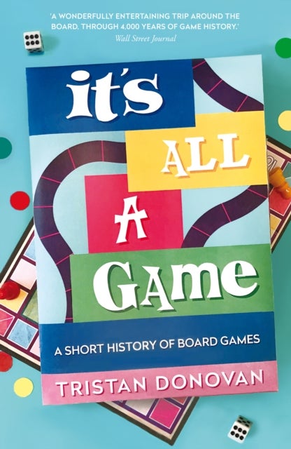 It's All a Game - A Short History of Board Games