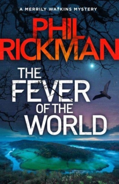 The Fever of the World - 'Brilliantly eerie' Peter James