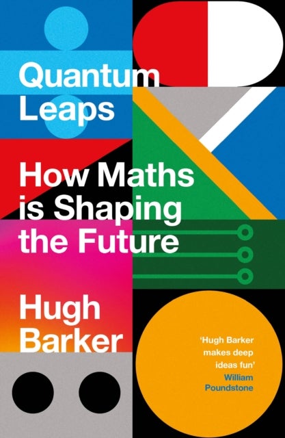 Quantum Leaps - How Maths is Shaping the Future