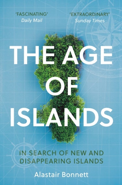 The Age of Islands - In Search of New and Disappearing Islands