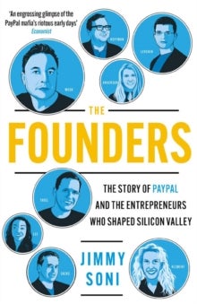 The Founders - Elon Musk, Peter Thiel and the Story of PayPal