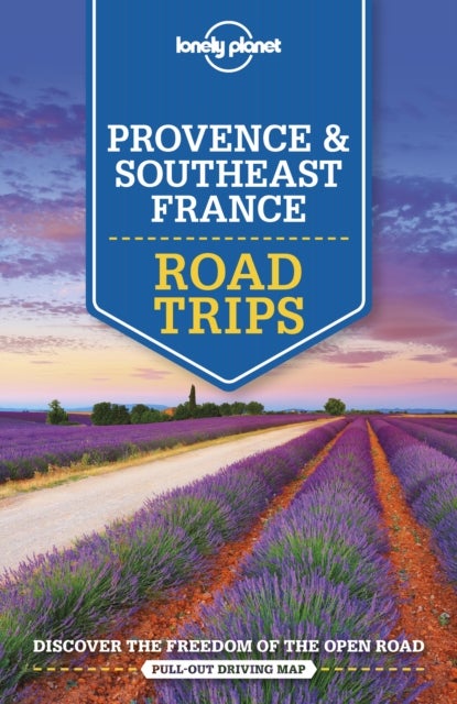 Lonely Planet Provence & Southeast France Road Trips - road trips