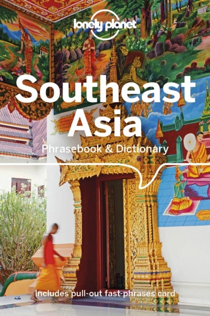 Southeast Asia ; Southeast Asia - phrasebook & dictionary : phrasebook & dictionary