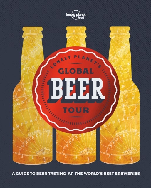 Bilde av Lonely Planet&#039;s Global Beer Tour Av Lonely Planet Food